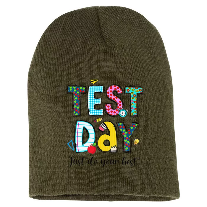 Test Day Just Do Your Best Testing Day Staar Teacher Student Short Acrylic Beanie