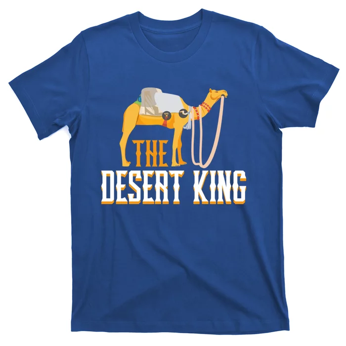 The Desert King Desert Animal Camel Meaningful Gift T-Shirt