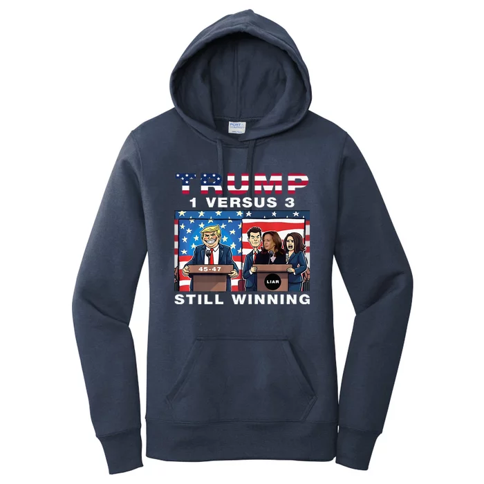 Trump Debate Kamala Harris 1 Versus 3 And Still Winning Women's Pullover Hoodie