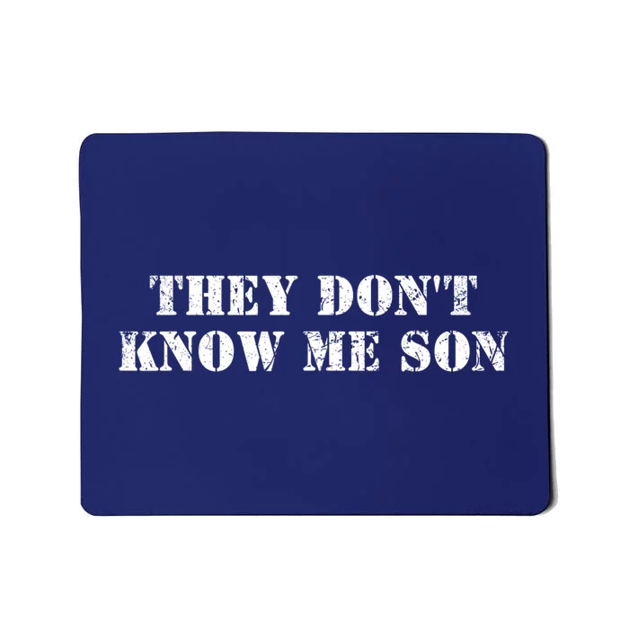 They Dont Know Me Son Bodybuilder Workout Mousepad