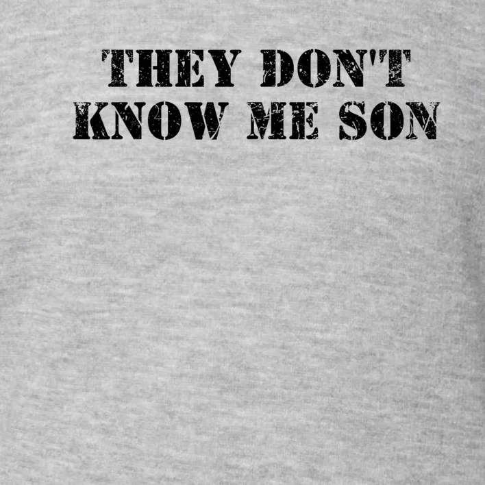 They Dont Know Me Son Bodybuilder Workout Toddler Sweatshirt