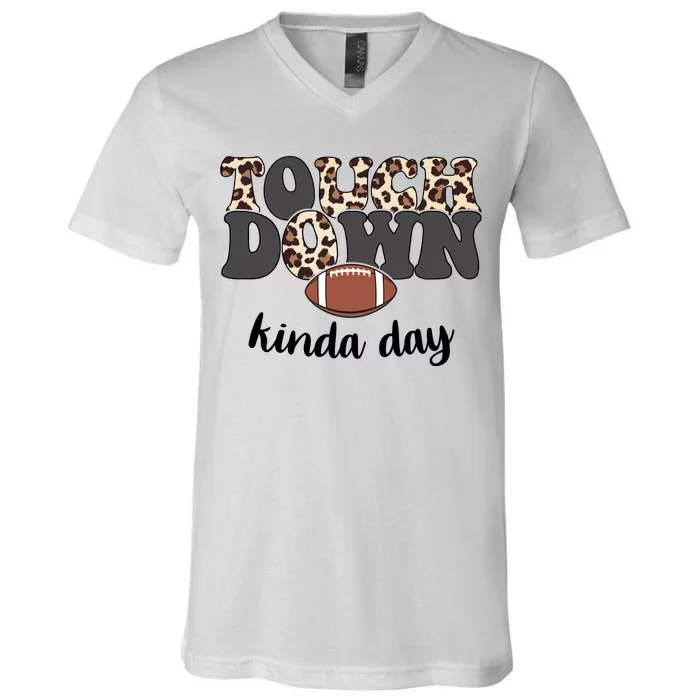 Touch Down Kinda Day Football Lover V-Neck T-Shirt