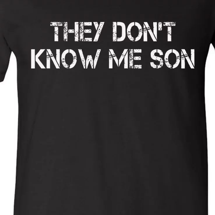 They Dont Know Me Son Goggins Goggins Funny V-Neck T-Shirt