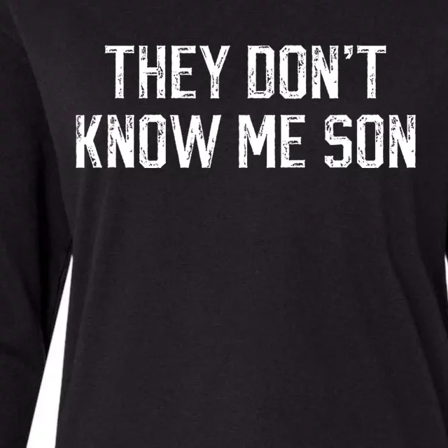 They Dont Know Me Son Bodybuilder Workout Womens Cotton Relaxed Long Sleeve T-Shirt