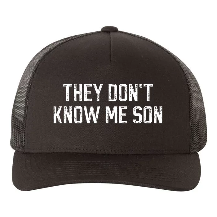 They Dont Know Me Son Bodybuilder Workout Yupoong Adult 5-Panel Trucker Hat