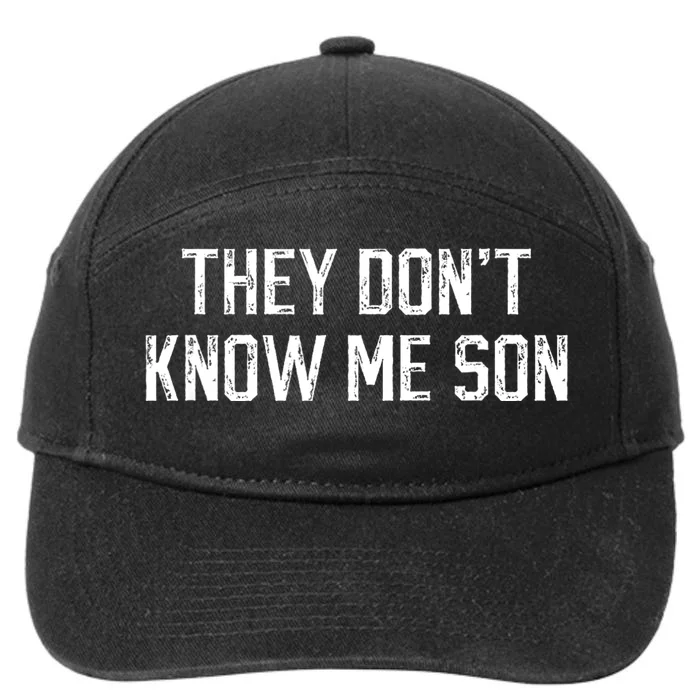 They Dont Know Me Son Bodybuilder Workout 7-Panel Snapback Hat