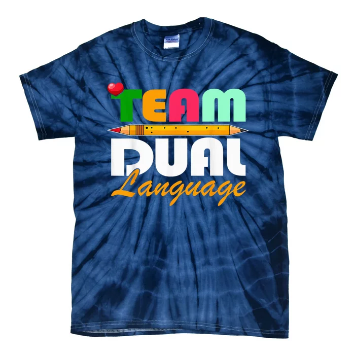 Team Dual Language Teachers Back To School Squad Tie-Dye T-Shirt