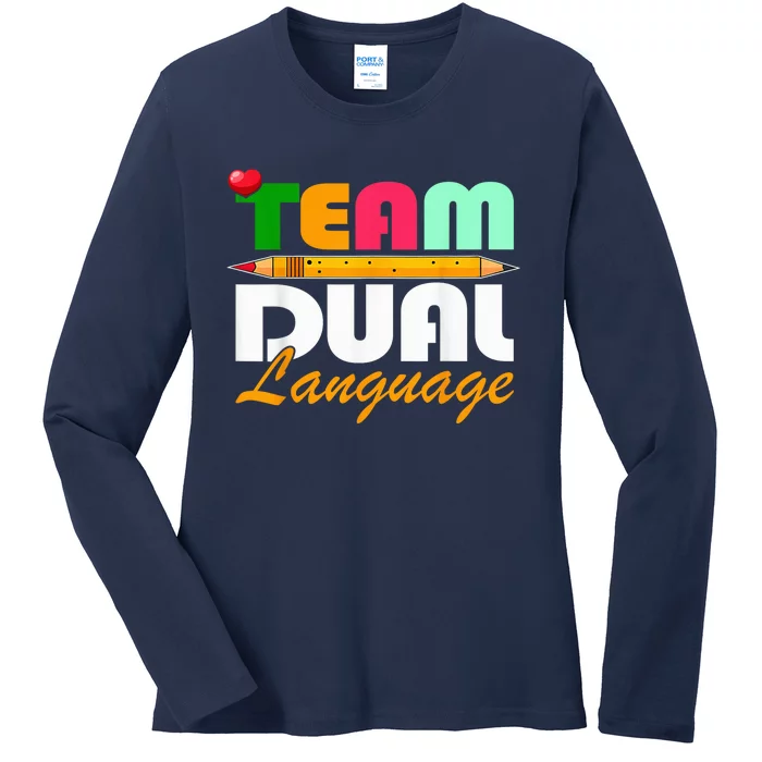 Team Dual Language Teachers Back To School Squad Ladies Long Sleeve Shirt