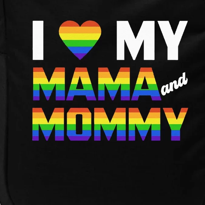 Two Dads LGBT And I Love My Mama And Mommy For Pride Month Impact Tech Backpack