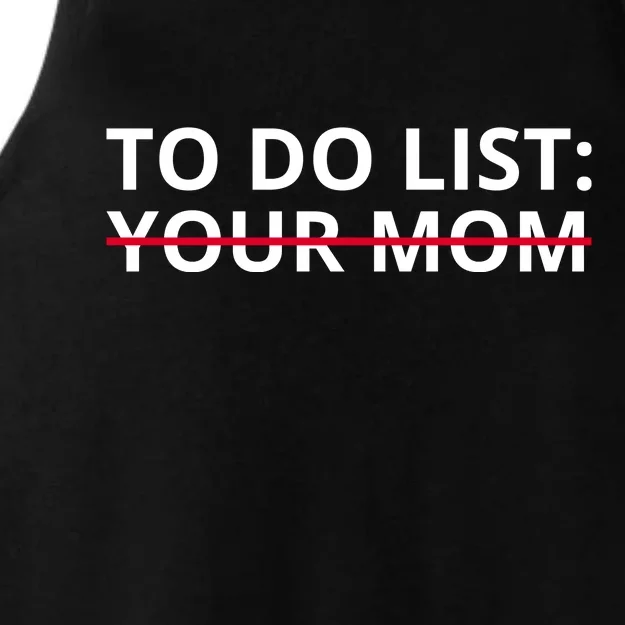 To Do List Your Mom Funny Meme Ladies Tri-Blend Wicking Tank