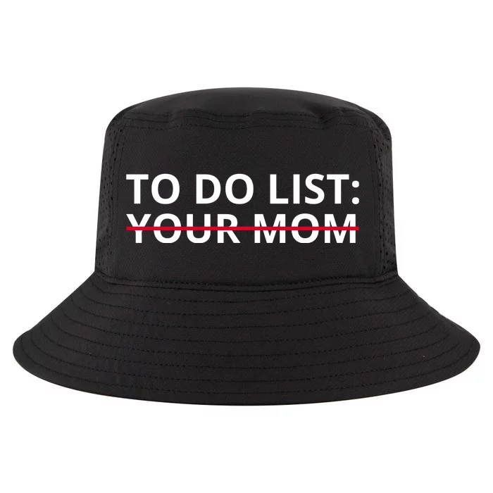 To Do List Your Mom Funny Meme Cool Comfort Performance Bucket Hat