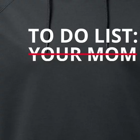 To Do List Your Mom Funny Meme Performance Fleece Hoodie