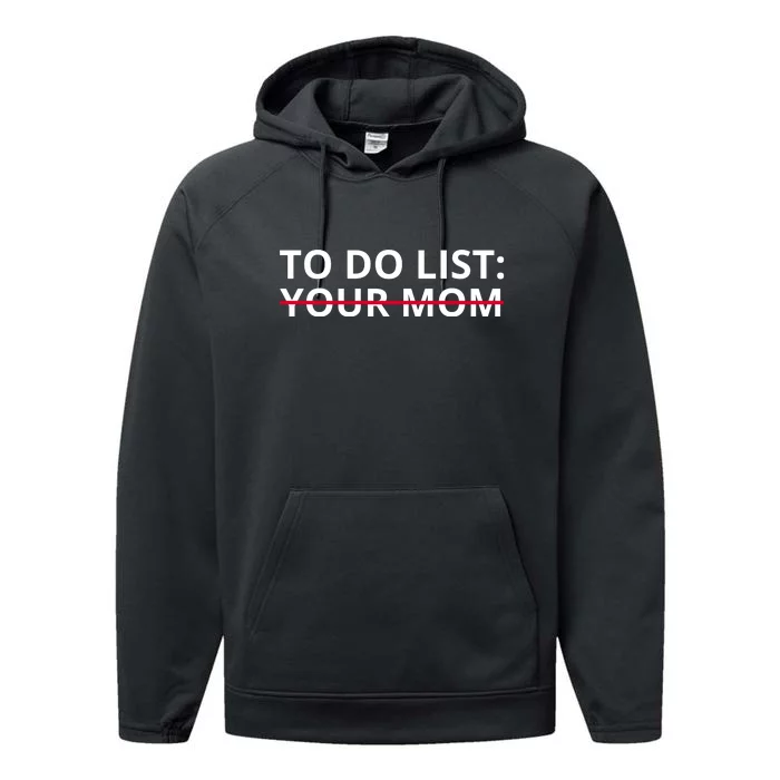 To Do List Your Mom Funny Meme Performance Fleece Hoodie