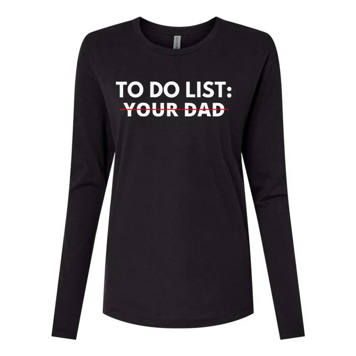 To Do List Your Dad Womens Cotton Relaxed Long Sleeve T-Shirt