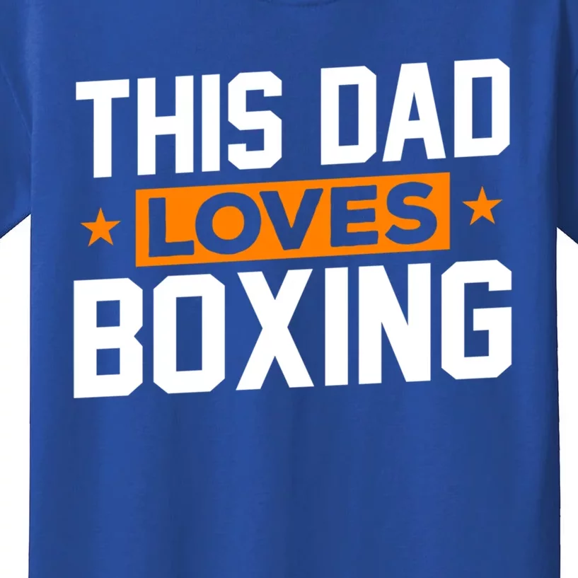 This Dad Loves Boxing Cool Gift Kids T-Shirt