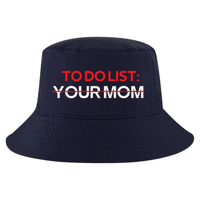 To Do List Your Mom Sarcastic Saying Meaningful Gift Cool Comfort Performance Bucket Hat