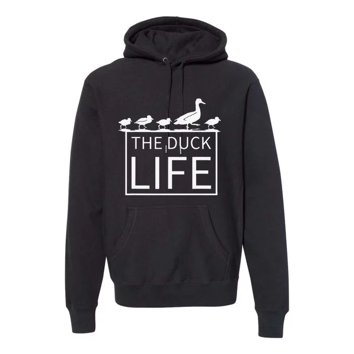 The Duck Life! Premium Hoodie