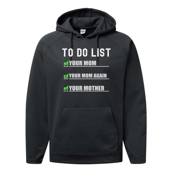 To Do List Your Mom Funny Adult Humor Performance Fleece Hoodie