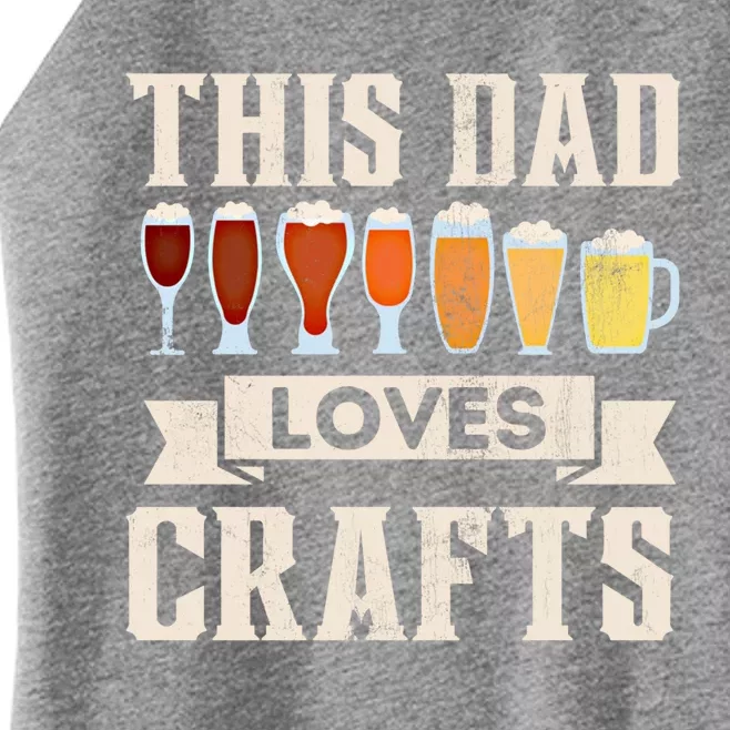 This Dad Loves Crafts Beer Lover Funny Fathers Day Funny Gift Women’s Perfect Tri Rocker Tank