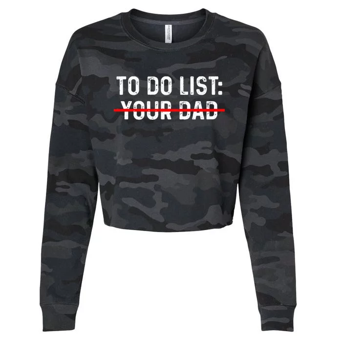 To Do List Your Dad MATCHING WITH To Do List Your Mom Cropped Pullover Crew