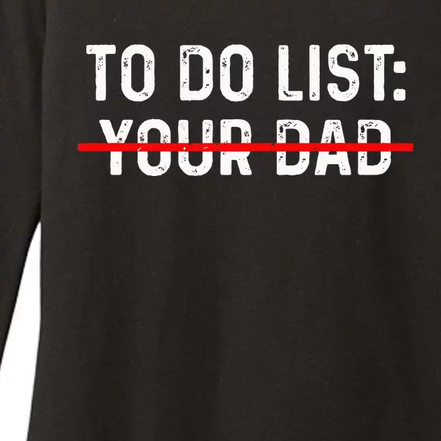 To Do List Your Dad MATCHING WITH To Do List Your Mom Womens CVC Long Sleeve Shirt