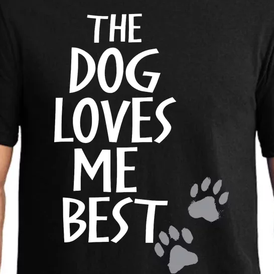 The Dog Loves Me Best Funny Dog Lover Pajama Set