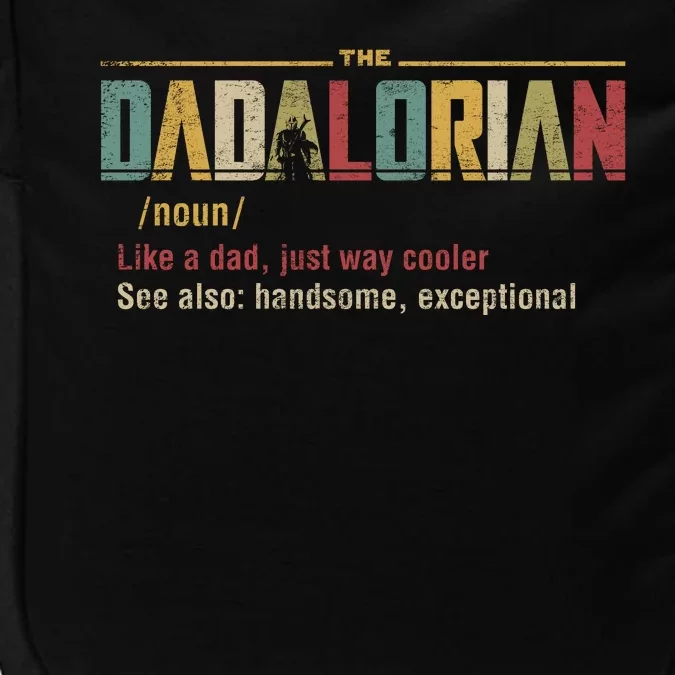 The Dadalorian Like A Dad Funny Defined This Is The Way Impact Tech Backpack