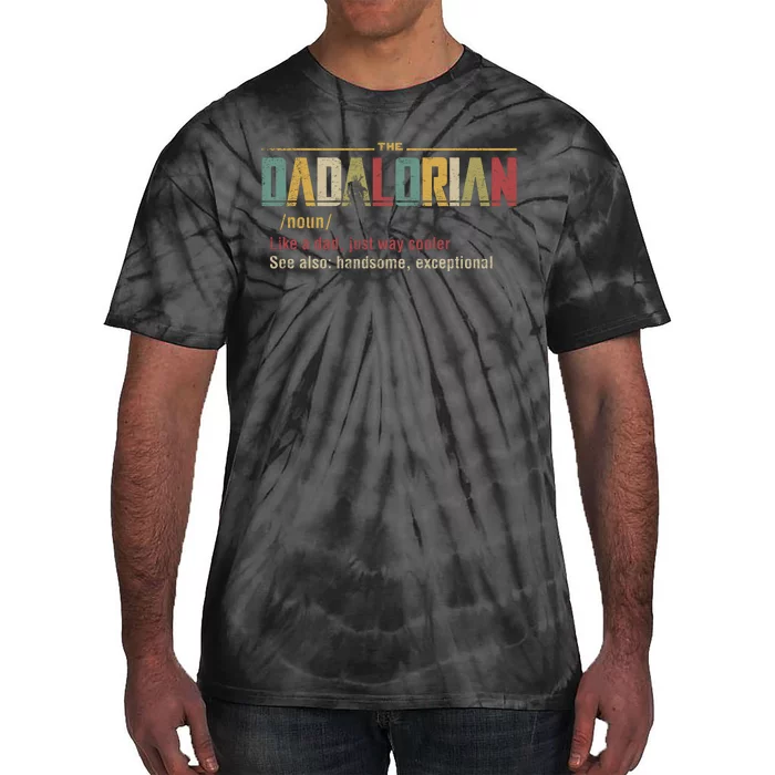 The Dadalorian Like A Dad Funny Defined This Is The Way Tie-Dye T-Shirt