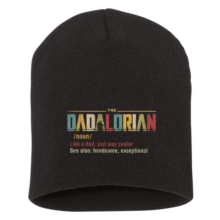 The Dadalorian Like A Dad Funny Defined This Is The Way Short Acrylic Beanie