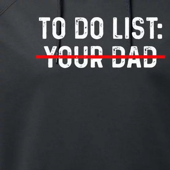 To Do List Your Dad MATCHING WITH To Do List Your Mom Performance Fleece Hoodie