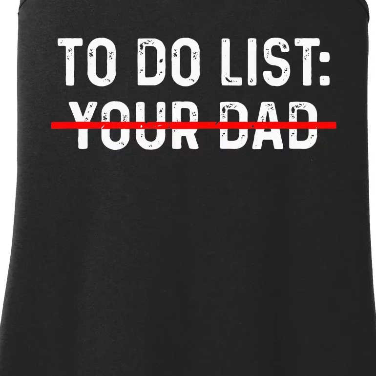 To Do List Your Dad MATCHING WITH To Do List Your Mom Ladies Essential Tank