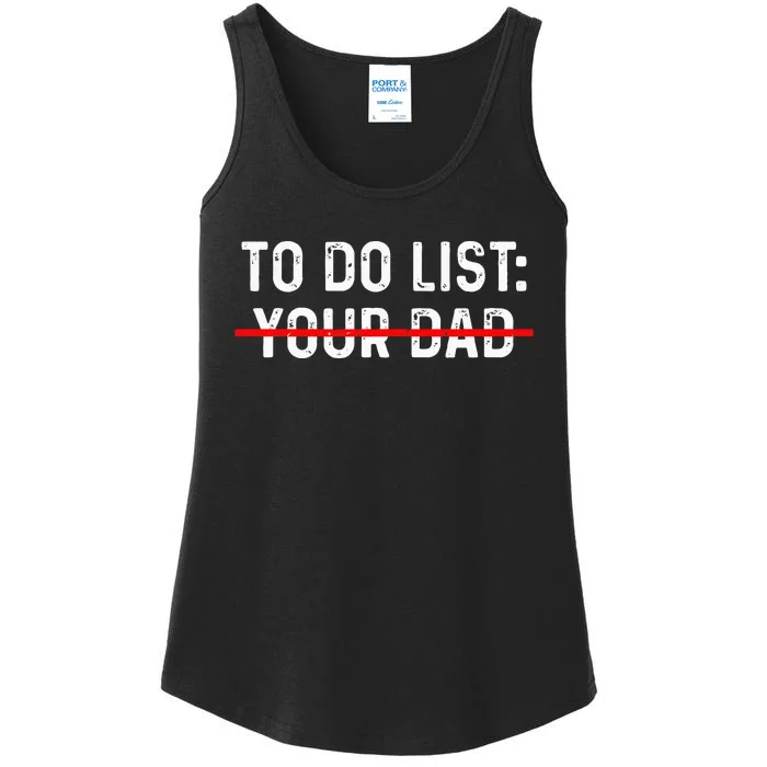 To Do List Your Dad MATCHING WITH To Do List Your Mom Ladies Essential Tank