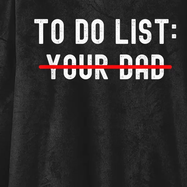 To Do List Your Dad Tee Matching With To Do List Your Mom Hooded Wearable Blanket