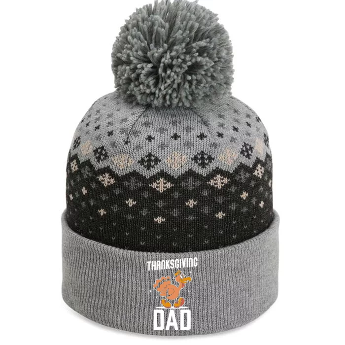 Thanksgiving Dad Lover Cute Family Turkeys Thanksgiving Gift The Baniff Cuffed Pom Beanie