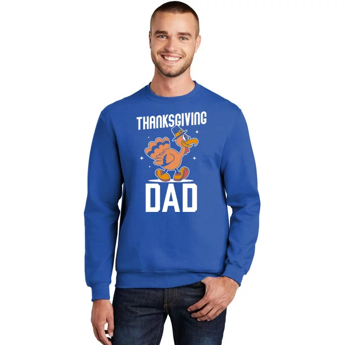 Thanksgiving Dad Lover Cute Family Turkeys Thanksgiving Gift Sweatshirt