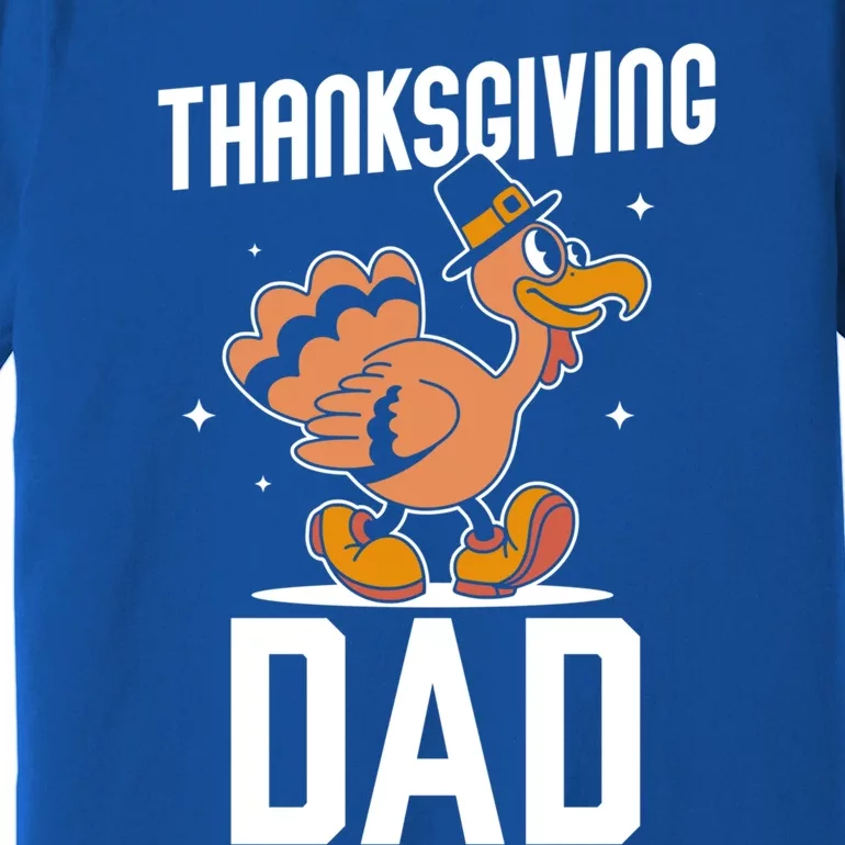 Thanksgiving Dad Lover Cute Family Turkeys Thanksgiving Gift Premium T-Shirt