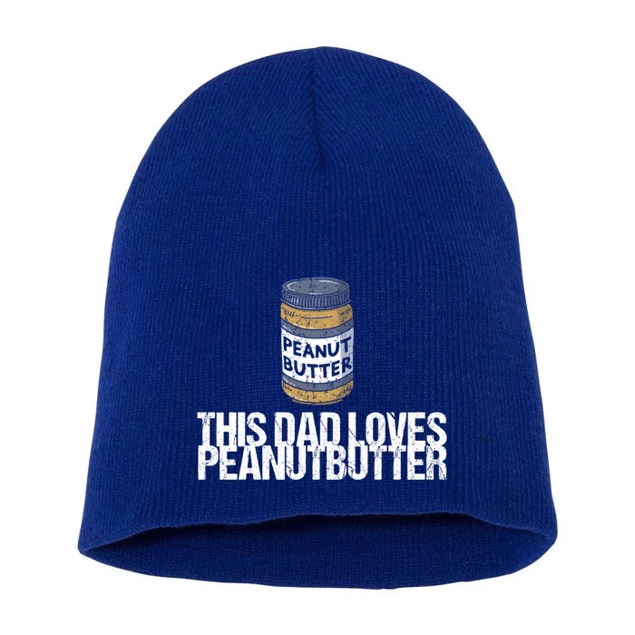 This Dad Loves Peanut Butter Daddy Cool Gift Short Acrylic Beanie