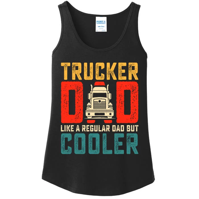 Trucker Dad Like A Regular Dad But Cooler Ladies Essential Tank