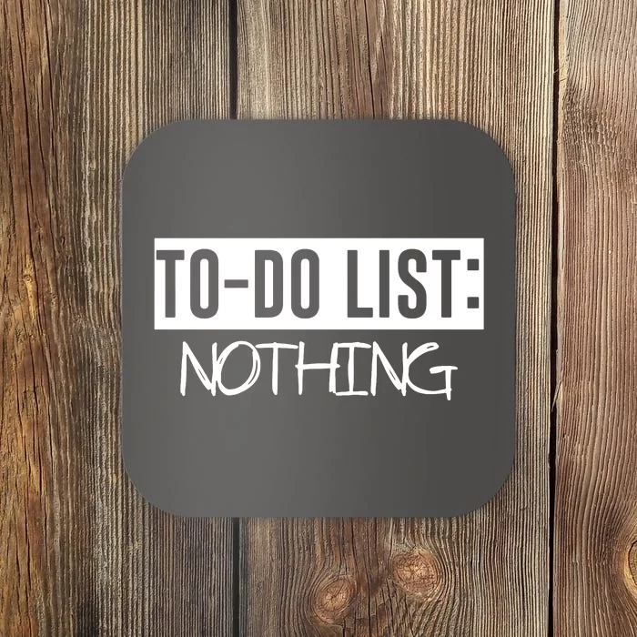 To Do List Nothing Coaster