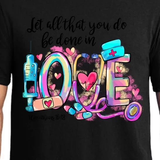 Tie Dye Let All That You Do Be Done In Love Nurse Valentine Cool Gift Pajama Set