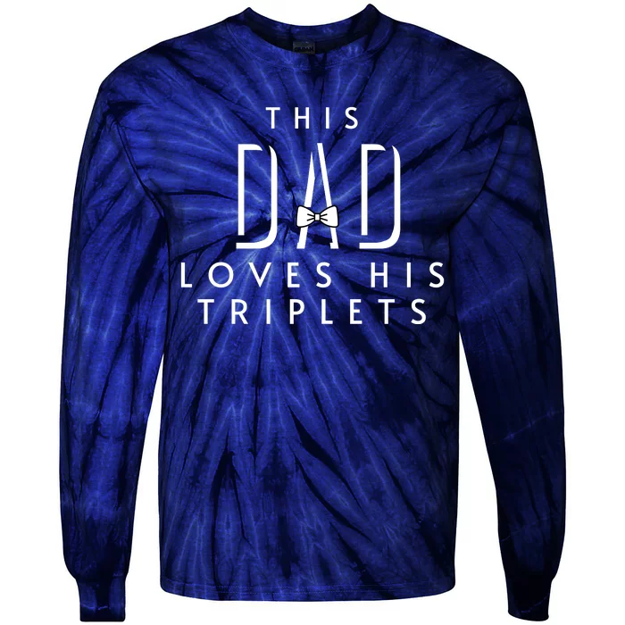 This Dad Loves His Triplets Tie-Dye Long Sleeve Shirt