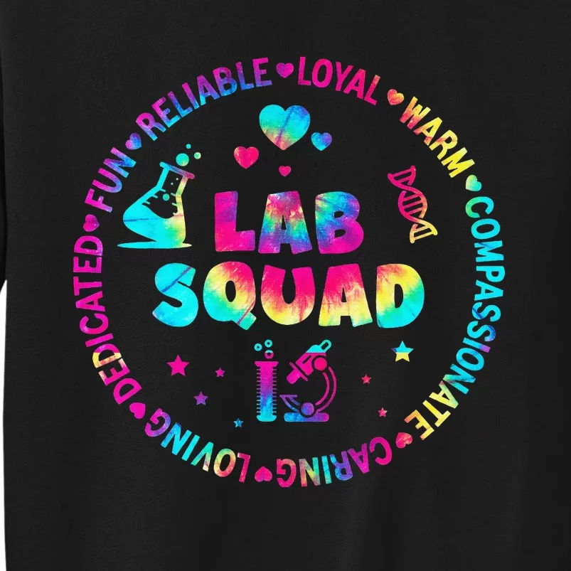 Tie Dye Lab Week Lab Squad Lab Tech Laboratory Assistant Tall Sweatshirt