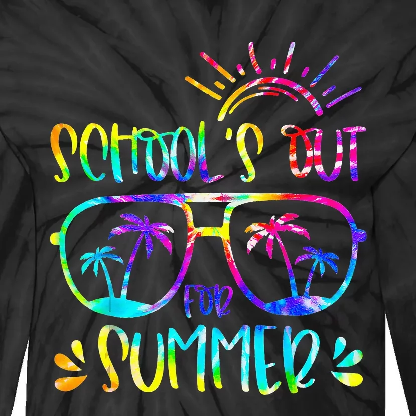 Tie Dye Last Day Of School Schools Out For Summer Teacher Tie-Dye Long Sleeve Shirt