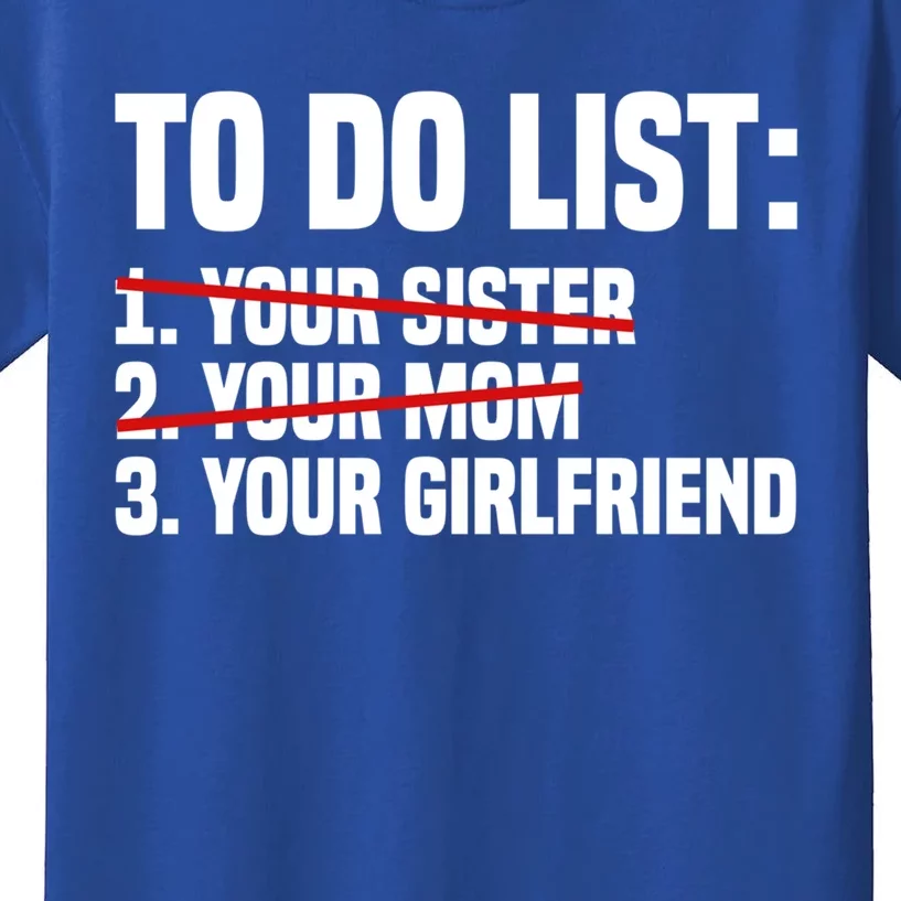 To Do List Your Mom Funny Sarcastic Saying Gift Kids T-Shirt