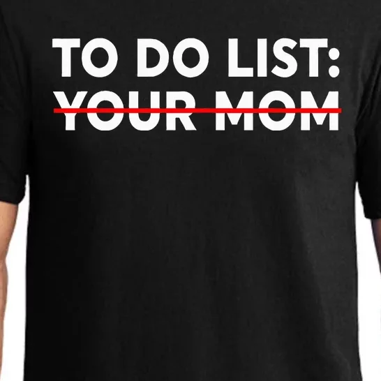 To Do List Your Mom Funny Trash Talk Pajama Set