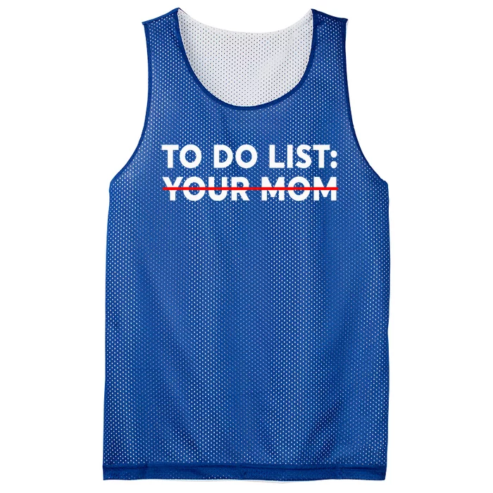 To Do List Your Mom Funny Trash Talk Mesh Reversible Basketball Jersey Tank