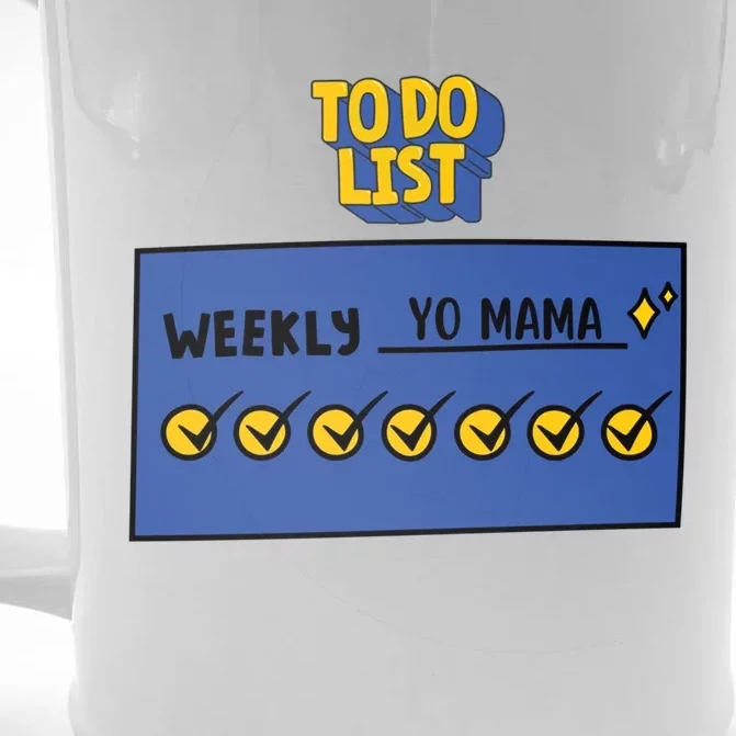 To Do List Weekly: Yo Mama Funny Sarcastic Your Mom Joke Gift Front & Back Beer Stein