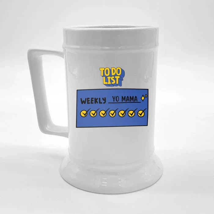 To Do List Weekly: Yo Mama Funny Sarcastic Your Mom Joke Gift Front & Back Beer Stein