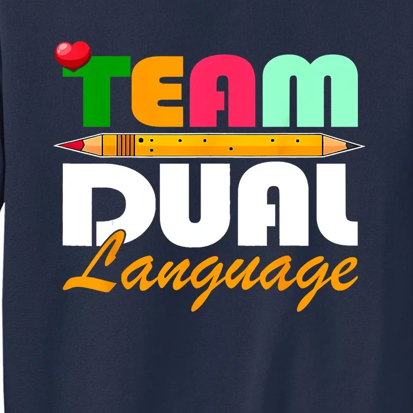 Team Dual Language Teachers Back To School Squad Sweatshirt