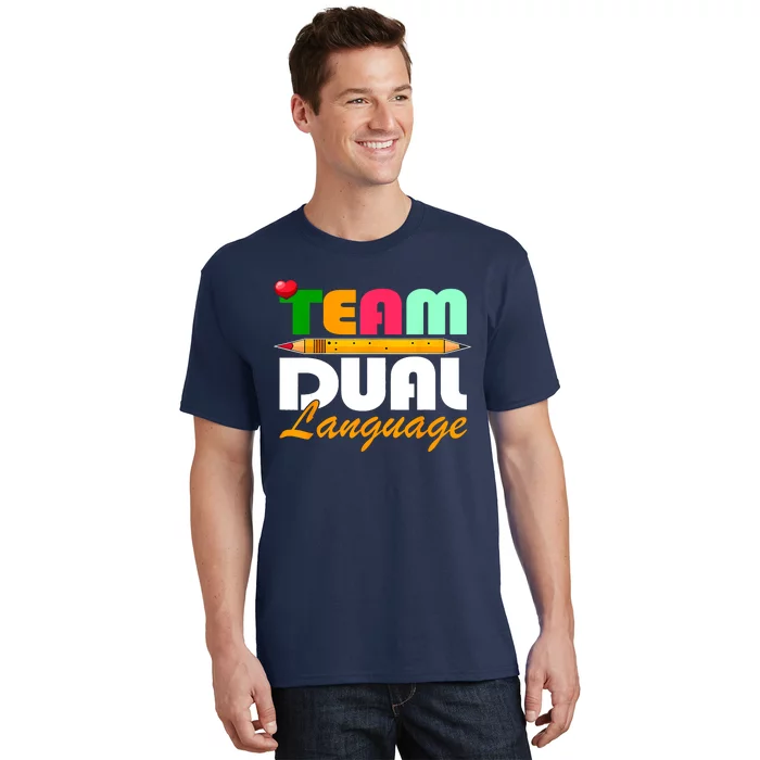 Team Dual Language Teachers Back To School Squad T-Shirt